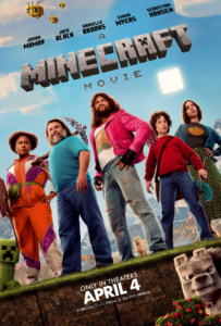 A Minecraft Movie [2025] (PG)